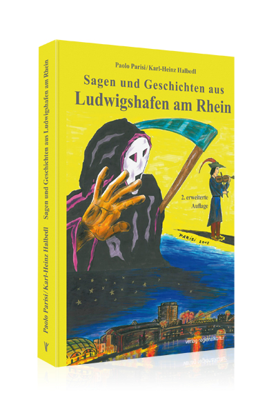 Sagen und Geschichten aus Ludwigshafen am Rhein