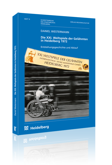 Die XXI. Weltspiele der Gelähmten in Heidelberg 1972