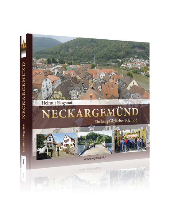 NECKARGEMÜND - Ein kurpfälzisches Kleinod