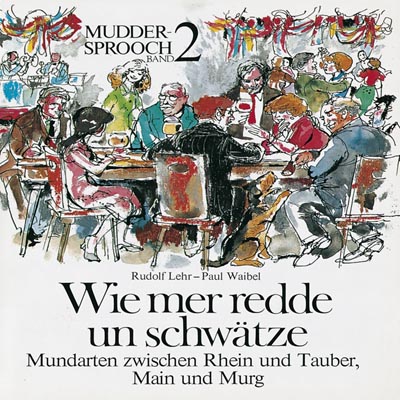Muddersprooch, Bd. 2 – Wie mer redde und schwätze