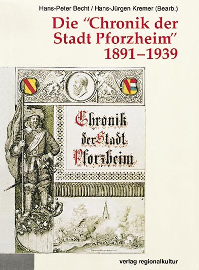 Die "Chronik der Stadt Pforzheim" 1891–1939