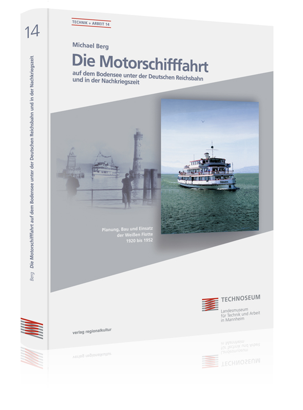 Die Motorschifffahrt auf dem Bodensee unter der Deutschen Reichsbahn und in der Nachkriegszeit