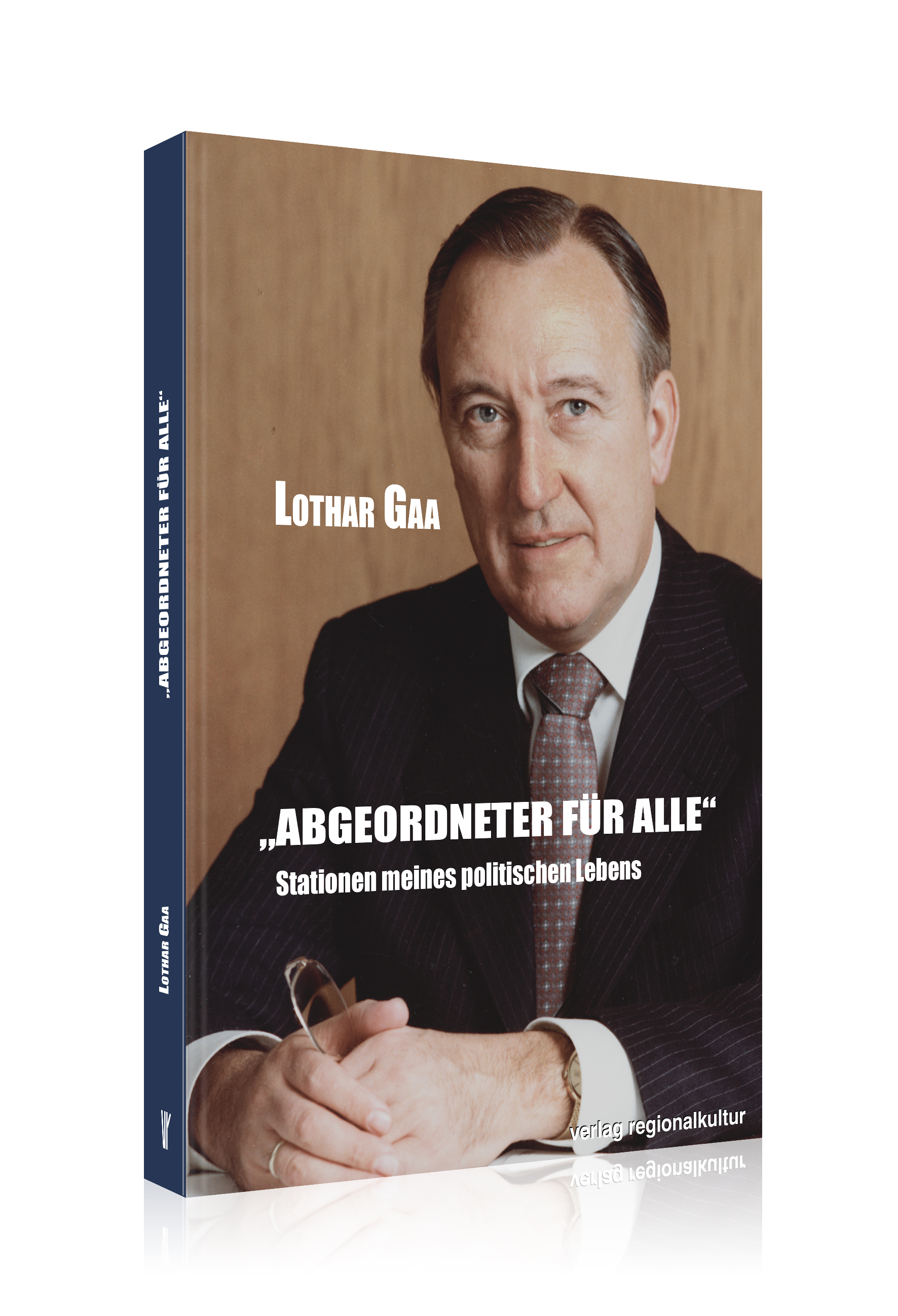 "Abgeordneter für alle" - Stationen meines politischen Lebens