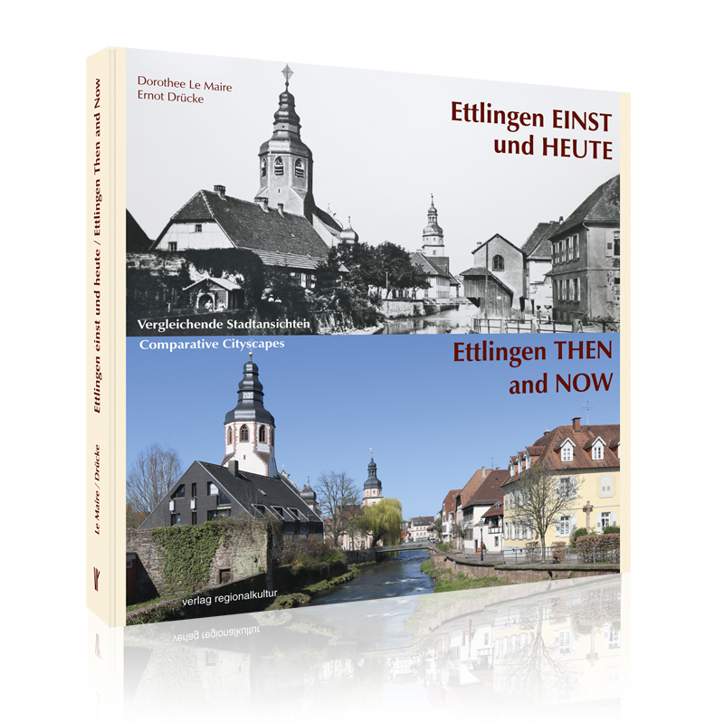 Ettlingen einst und heute