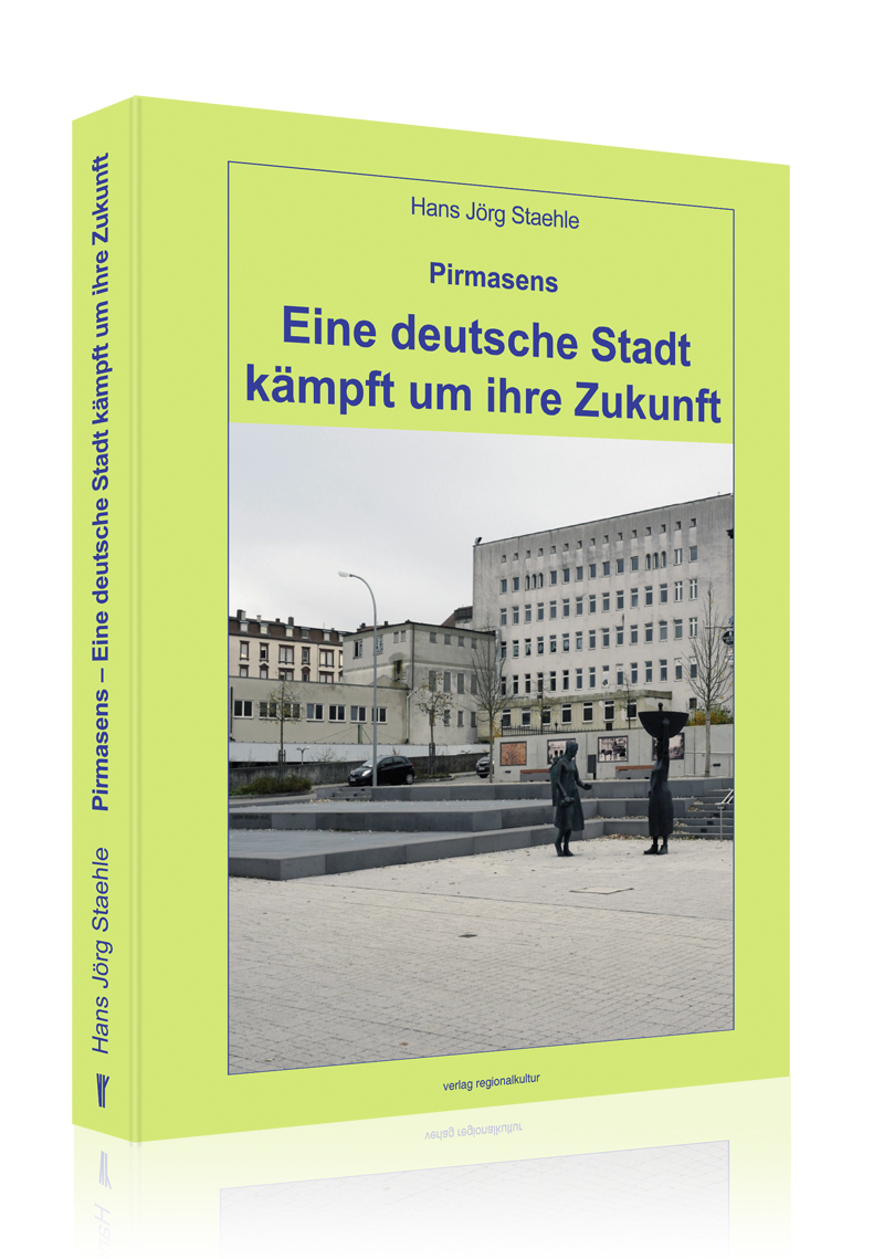 Pirmasens - Eine deutsche Stadt kämpft um ihre Zukunft