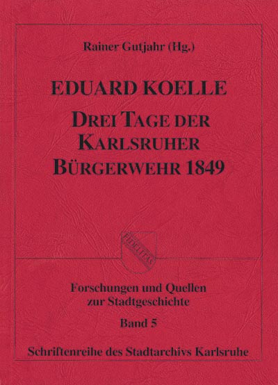 Drei Tage der Karlsruher Bürgerwehr 1849